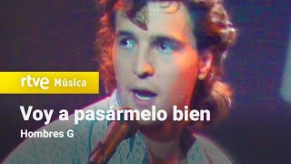 Hombres G  “Voy a pasármelo bienquot 1989 HD [upl. by Kellby]