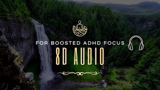 8D Audio  The New Technology For ADHD  Natural Sound For Deep Focus And Sleep  10 hours [upl. by Elin459]