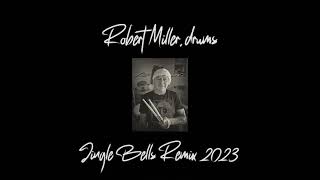 Jingle Bells Remix  Robert Miller drums  Christmas 2023 [upl. by Irina]