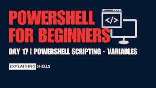 PowerShell Basics for Beginners  Day 17 PowerShell Scripting  What are Variables [upl. by Barber]