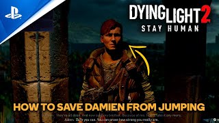 Dying Light 2  Missing Persons  Climb The Church Tower amp Save Damien [upl. by Maddy]