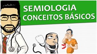 Semiologia 01  Conceitos Básicos  Propedêutica Vídeo Aula [upl. by Zetniuq]