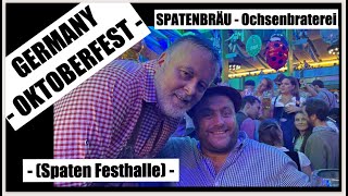 GERMANY  OKTOBERFEST  SPATENBRÄU  Ochsenbraterei Spaten Festhalle [upl. by Nahpets]