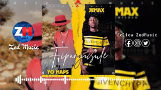 Jemax Ft Yo Maps  Fipangusule Official Audio  ZedMusic  Zambian Music 2019 [upl. by Adnilim]