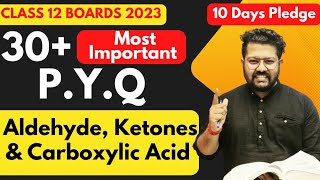 Class 12 Chemistry PYQ  Most Important PYQ of Aldehyde Ketones and Carboxylic Acid  Boards 2023 [upl. by Nomyad]