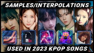 SamplesInterpolations used in 2023 KPOP Songs  Part 2 [upl. by Anatnahs746]