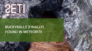 SETI Live Buckyballs Finally Found in Meteorite [upl. by Eiramanit]