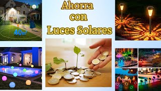 Las Mejores💡 Luces Solares 🌞Ahorro a Diario [upl. by Suhpoelc291]