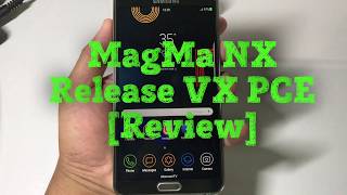 Review ROMMagMa NX  Release VX PCE601 Note3SMN9005 and All LTE model [upl. by Herwick193]