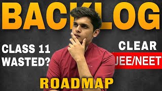 Crack JEENEET in 1 year🔥 Ultimate backlog strategy Must watch [upl. by Erlond861]