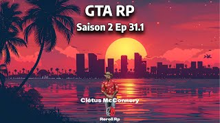 Reroll Rp Clétus McConnery  S2 Ep311 [upl. by Melvin]