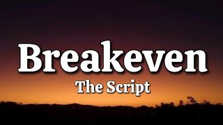 Breakeven  The Script Lyrics [upl. by Assenej]