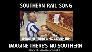 Southern Rail Song Imagine Theres No Southern [upl. by Spense]