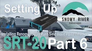 Setting Up Our Snow River Caravan SRT 20 Installing a Renogy 3000W Power Inverter Part 6 [upl. by Lyrej]