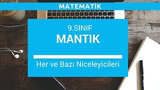 9Sınıf Matematik  Mantık  Her ve Bazı Niceleyicileri [upl. by Ulrich552]