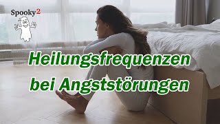 Heilungsfrequenzen bei Angststörungen – Spooky2 Rife Frequenzheilung [upl. by Nuawtna382]