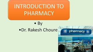 INTRODUCTION TO PHARMACY BSc 3rd Year NEP PHARMACY DRRAKESHCHOURE [upl. by Marchal]