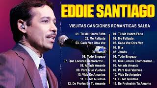 Mejores Canciones de Eddie Santiago Sus Mejor Exitos Jerry Rivera Full Album [upl. by Ytsihc]