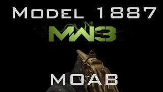 MW3  MOAB mit jeder WaffeEP 38  Model 1887 [upl. by Imogen]