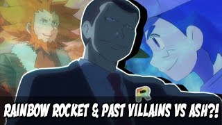 ☆RAINBOW TEAM ROCKET amp PAST VILLAINS VS ASH  Pokemon Sun amp Moon Anime PredictionsDiscussion☆ [upl. by Akirea]