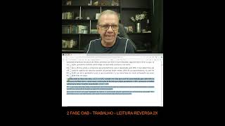 2 fase oab Trabalho  Leitura Reversa [upl. by Akimad]