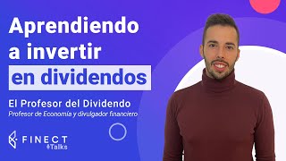 ¿Cómo construir tu cartera de dividendos 🎙️ Finect Talks con el Profesor del Dividendo [upl. by Robi]