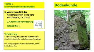 Bodenkunde  Verwitterung  Chemische Verwitterung  Tutorial 4 [upl. by Rubbico]