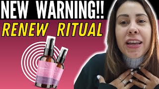 RENEW RITUAL  🚨⚠️NEW WARNING⚠️🚨  RenewRitual Review  Renew Ritual Supplement Reviews [upl. by Tocs]