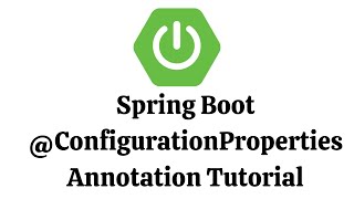 Spring Boot ConfigurationProperties Annotation Tutorial [upl. by Knobloch679]