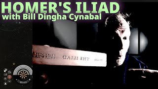 Homers Iliad Book 19 Chapter 1 with Bill Dingha Cynabal [upl. by Rozamond]