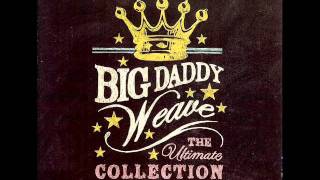 Big Daddy Weave  In Christ [upl. by Araccat]