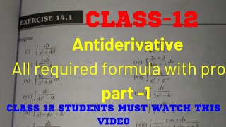 Class 12 Antiderivative exercise 141 part 1 all formula with derivation [upl. by Lee]