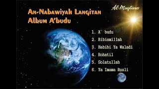 Abudu Full Album  AnNabawiyah Langitan  audio [upl. by Gusty250]