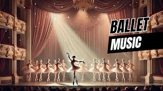 Ballet Music  Perfect for Dance Class amp Practice 🩰 5 Hours [upl. by Artenek]