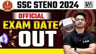 SSC Stenographer Exam Date 2024 Out 🔥 SSC Steno Exam Date 2024  SSC Stenographer Vacancy 2024 [upl. by Telford]