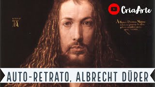 AutoRetrato Albercht Dürer 1500 Análise da Obra [upl. by Anhcar639]