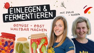 Gemüse amp Obst haltbar machen Einlegen amp Fermentieren 🧡 [upl. by Allemrac]