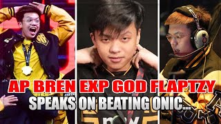 AP BREN FLAPTZY EXPLAINS EXP LANE IMPORTANCE AND M5 MINDSET THAT LED TO VICTORY OVER ONIC [upl. by Berke]