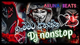 New Hit Dancing Dj Remix 68  AKUNA BEATSNimsara Remixනැටවෙන තාලෙට… [upl. by Mickie485]