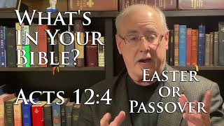 Whats In Your Bible Acts 124 Easter or Passover EXTENDED [upl. by Mayor]