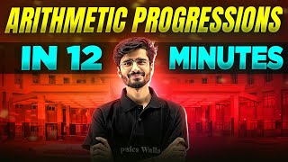 Arithmetic Progressions  Complete Chapter In 12 Minutes  Class 10th Board [upl. by Anaahs686]