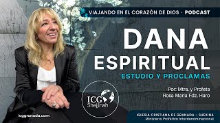 DANA 🌩️ Espiritual  Estudio 📚 y Proclamas 📣 [upl. by Ilyk75]