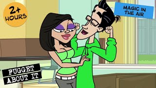 Magic In The Air  Fugget About It  Adult Cartoon  Full Episodes  TV Show [upl. by Cirdnek566]