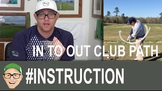 Golf Club Path In to Out Tips [upl. by Seidler]