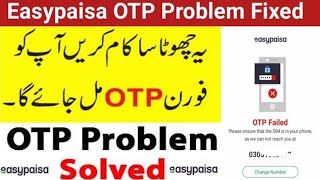 OTP Failed in easypaisa Easypaisa OTP code problem easypaisa otp failed problem [upl. by Sliwa]