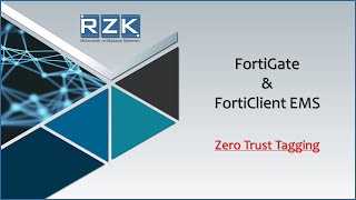 FortiGate amp FortiClient EMS Zero Trust Tagging [upl. by Eiggam75]