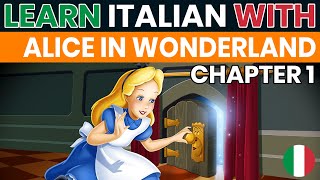 Alice nel paese delle Meraviglie  Audiolibro  Learn Italian  audio ITALIANO e testo in ITA e ENG [upl. by Ysor]