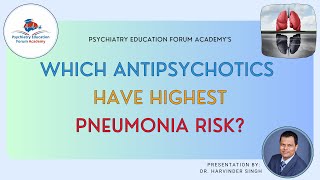 Which Antipsychotics have the Highest Pneumonia Risk [upl. by Greenman449]