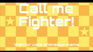 Fighter meme  warrior cats [upl. by Ayeka]