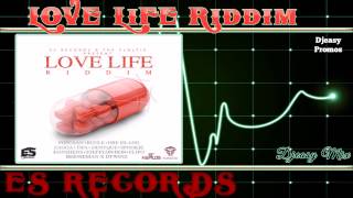 Love Life Riddim MAY 2015 E5 Records mix by djeasy [upl. by Cherye]